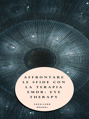 cover image of Affrontare le Sfide con la Terapia EMDR